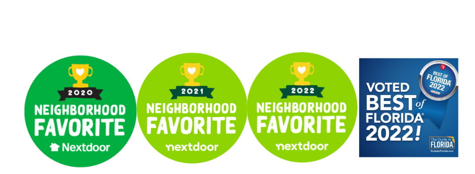 Neighborhood Favorite Nextdoor 2020, 2021, 2022 and Voted Best of Florida 2022